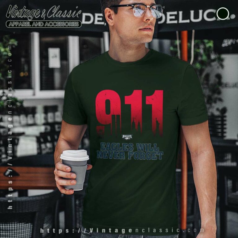 Philadelphia Eagles Nfl 911 Will Never Forget T Shirt Philadelphia Eagles Nfl 911 Will Never Forget T Shirt