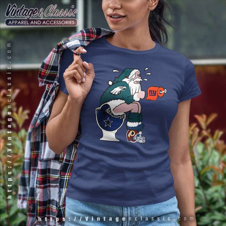 Philadelphia Eagles Santa Dallas Cowboys Toilet Women TShirt Philadelphia Eagles Santa Dallas Cowboys Toilet Women TShirt