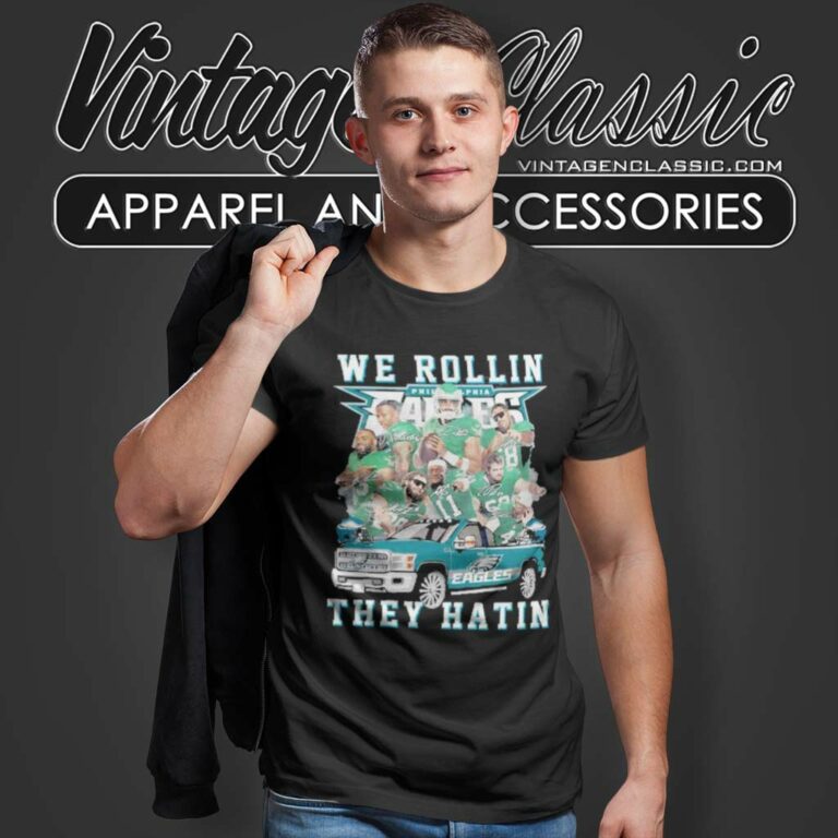 Philadelphia Eagles We Rollin They Hatin Signatures T Shirt Philadelphia Eagles We Rollin They Hatin Signatures T Shirt