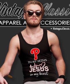 Philadelphia Phillies In My Veins Jesus In My Heart Tank Top Racerback
