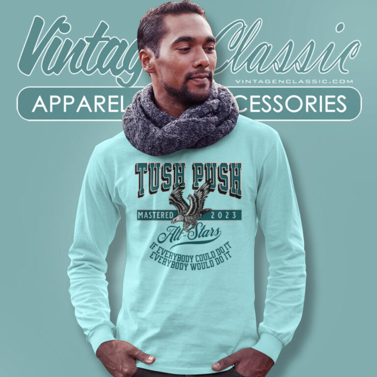Philadelphia Tush Push Shirt Brotherly Shove Long Sleeve Tee Philadelphia Tush Push Shirt Brotherly Shove Long Sleeve Tee