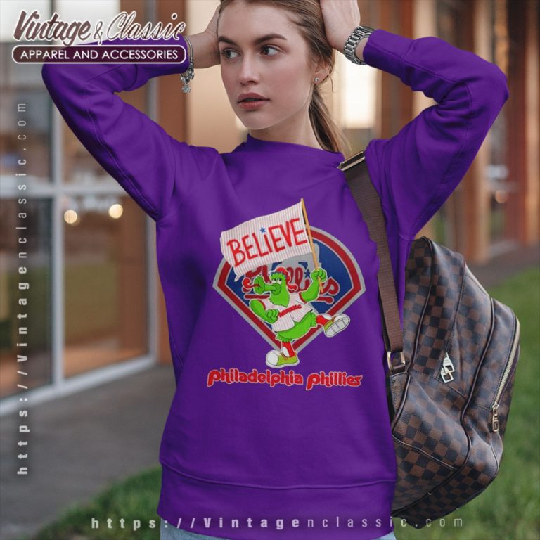 Phillie Phanatic Believe Philadelphia Phillies Sweatshirt Phillie Phanatic Believe Philadelphia Phillies Sweatshirt