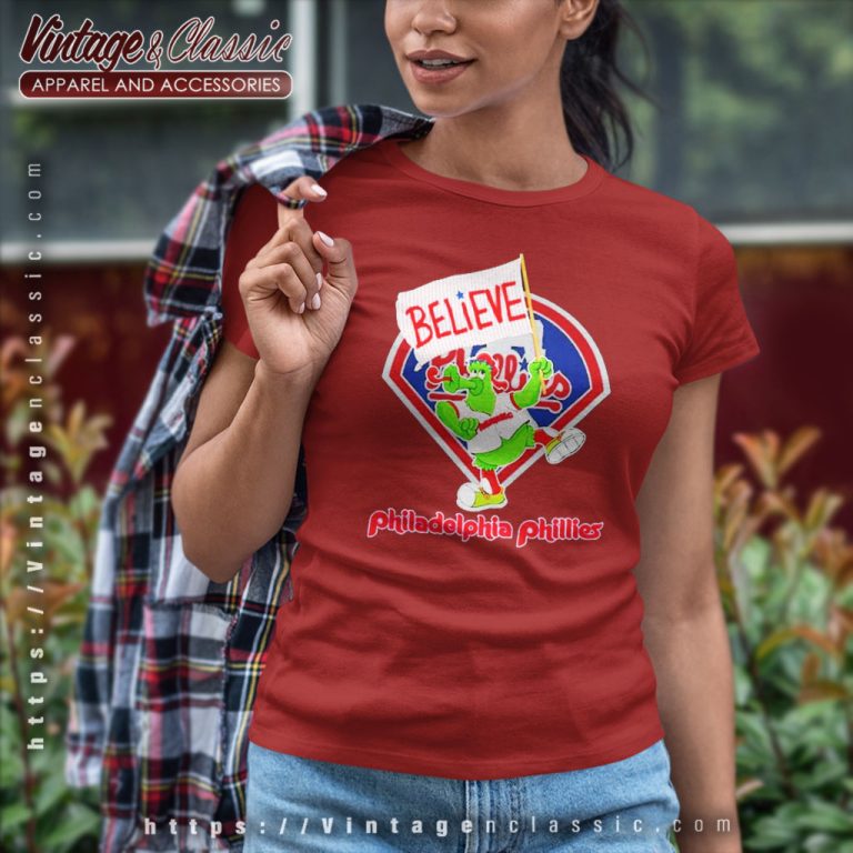 Phillie Phanatic Believe Philadelphia Phillies Women T Shirt Phillie Phanatic Believe Philadelphia Phillies Women T Shirt