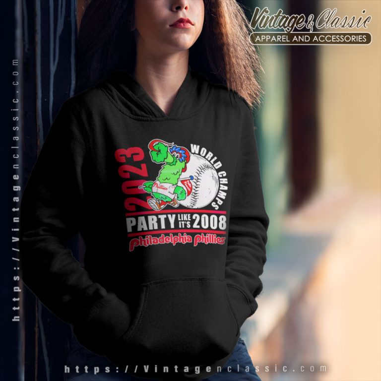 Phillie Phanatic Philadelphia Phillies 2023 World Champs Party Like Its 2008 Hoodie Phillie Phanatic Philadelphia Phillies 2023 World Champs Party Like Its 2008 Hoodie
