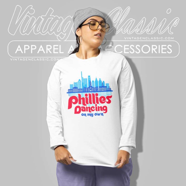 Phillies Dancing On My Own Shirt October 2023 Long Sleeve Tee Phillies Dancing On My Own Shirt October 2023 Long Sleeve Tee