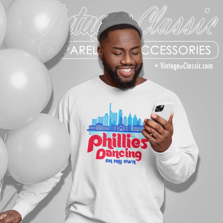 Phillies Dancing On My Own Shirt October 2023 Sweatshirt Phillies Dancing On My Own Shirt October 2023 Sweatshirt