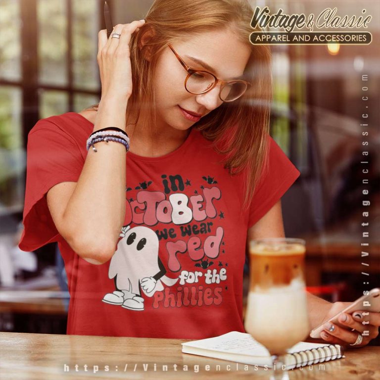 Phillies Red October Shirt Boo Ghost We Wear Red Women TShirt Phillies Red October Shirt Boo Ghost We Wear Red Women TShirt