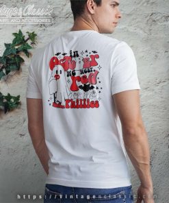 Phillies Take October Shirt We Wear Red Boo Ghost back tshirt
