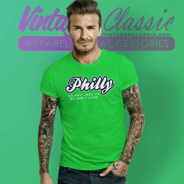 Philly No One Likes Us We Dont Care Jason Kelce T Shirt Philly No One Likes Us We Dont Care Jason Kelce T Shirt