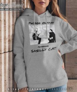 Phoebe Buffay Performing Smelly Cat Hoodie