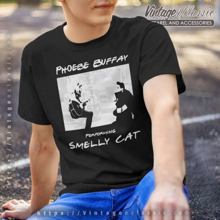 Phoebe Buffay Performing Smelly Cat T Shirt Phoebe Buffay Performing Smelly Cat T Shirt