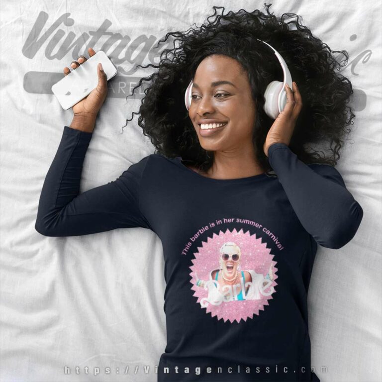 Pink Shirt Barbie Is In Her Summer Carnival Long Sleeve Tee Pink Shirt Barbie Is In Her Summer Carnival Long Sleeve Tee