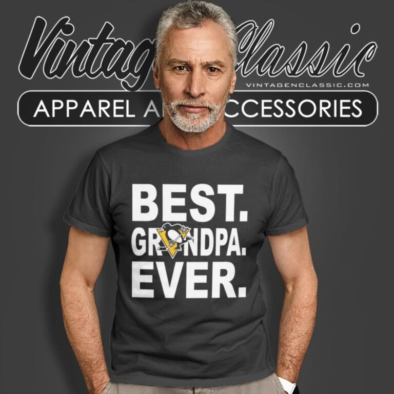 Pittsburgh Penguins Hockey Best Grandpa Ever T Shirt Pittsburgh Penguins Hockey Best Grandpa Ever T Shirt