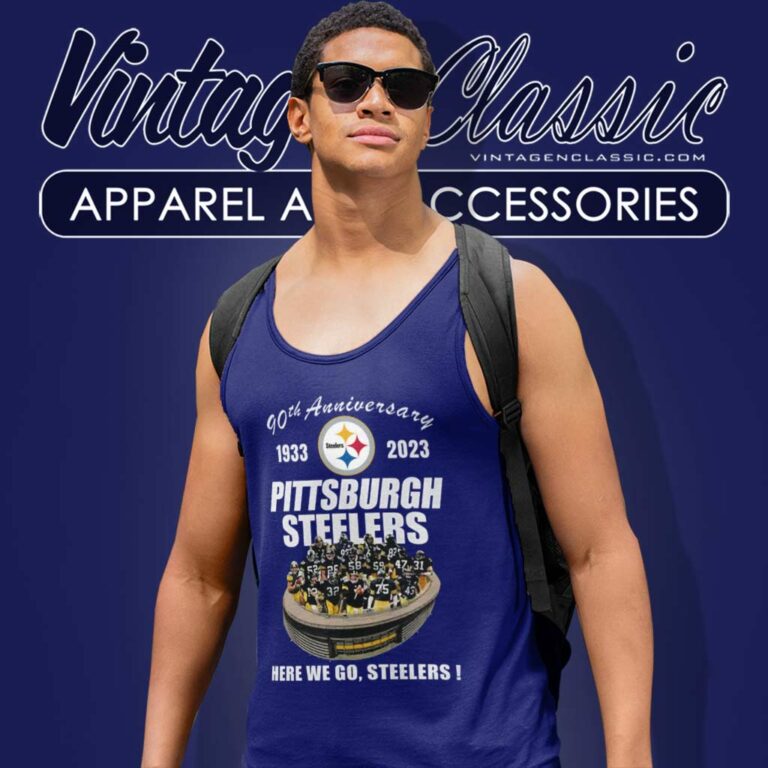 Pittsburgh Steelers Here We Go Shirt 90th Anniversary Tank Top Racerback Pittsburgh Steelers Here We Go Shirt 90th Anniversary Tank Top Racerback