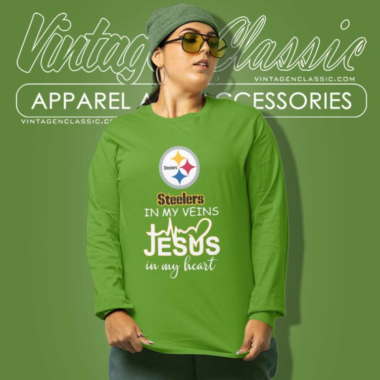 Pittsburgh Steelers In My Veins Jesus In My Heart Long Sleeve Tee Pittsburgh Steelers In My Veins Jesus In My Heart Long Sleeve Tee