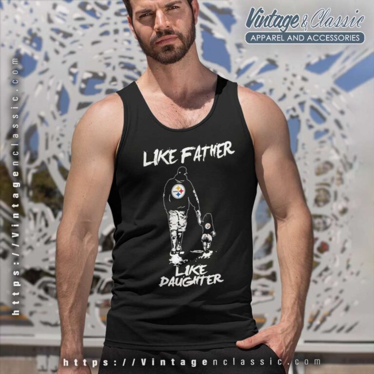 Pittsburgh Steelers Like Father Like Daughter Tank Top Racerback Pittsburgh Steelers Like Father Like Daughter Tank Top Racerback