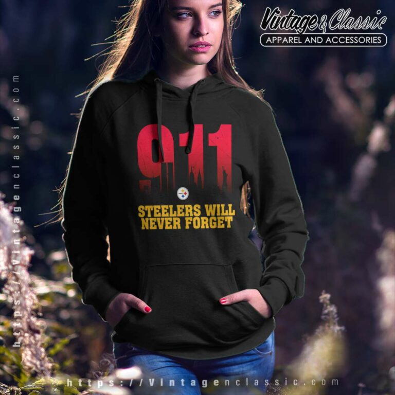 Pittsburgh Steelers Nfl 911 Will Never Forget Hoodie Pittsburgh Steelers Nfl 911 Will Never Forget Hoodie