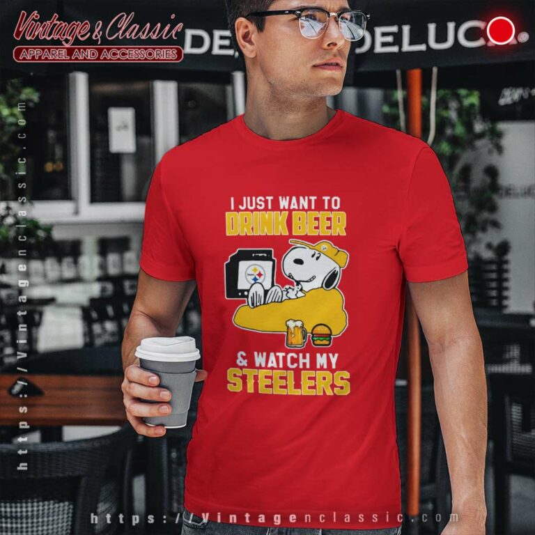Pittsburgh Steelers Snoopy Shirts Just Want To Drink Beer Watch Funny T Shirt Pittsburgh Steelers Snoopy Shirts Just Want To Drink Beer Watch Funny T Shirt