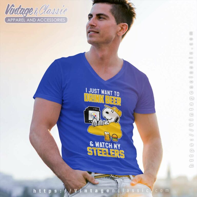 Pittsburgh Steelers Snoopy Shirts Just Want To Drink Beer Watch Funny V Neck TShirt Pittsburgh Steelers Snoopy Shirts Just Want To Drink Beer Watch Funny V Neck TShirt