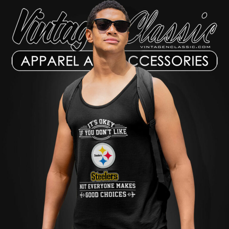 Pittsburgh Steelers The Good Choices Tank Top Racerback Pittsburgh Steelers The Good Choices Tank Top Racerback