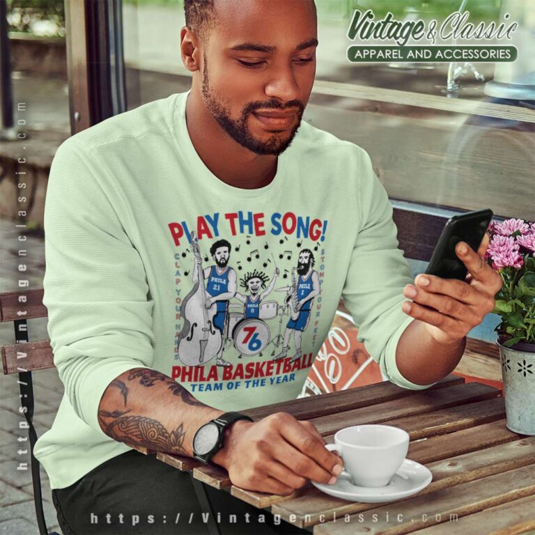 Play The Song Sixers Joel Embiid 76ers Phila Sweatshirt Play The Song Sixers Joel Embiid 76ers Phila Sweatshirt