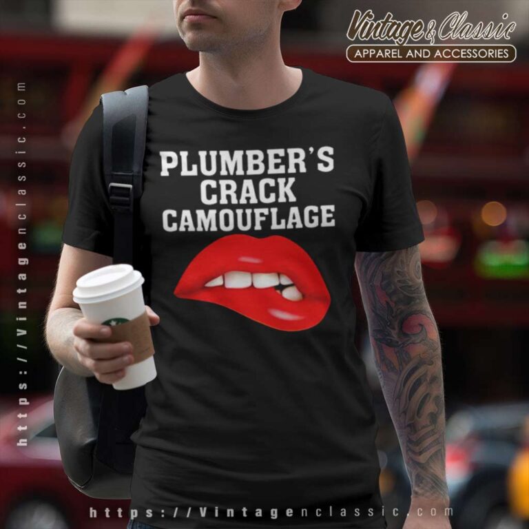 Plumbers Crack Camouflage T Shirt Plumbers Crack Camouflage T Shirt