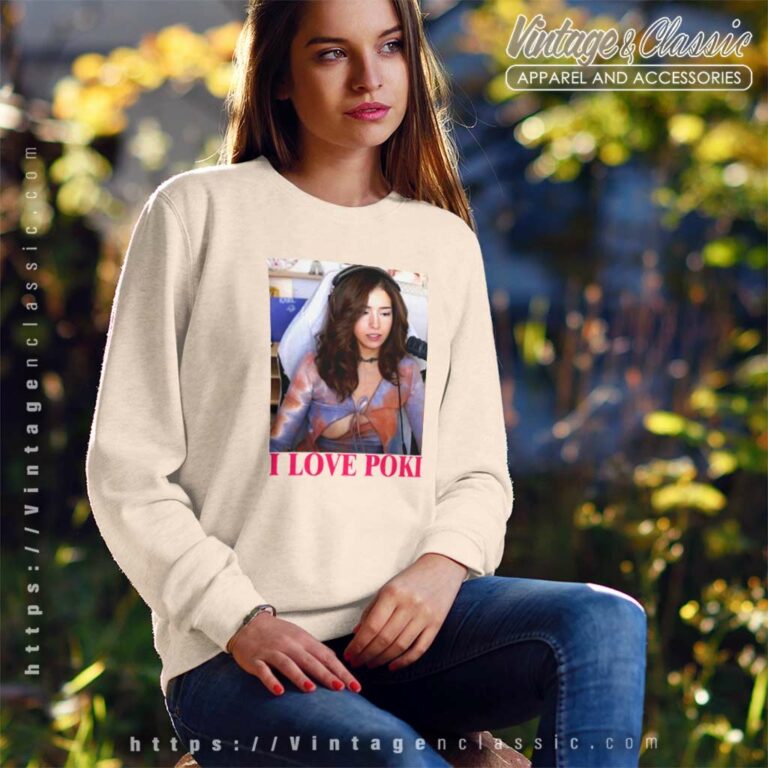 Pokimane Open Shirt I Love Pokimane Sweatshirt Pokimane Open Shirt I Love Pokimane Sweatshirt
