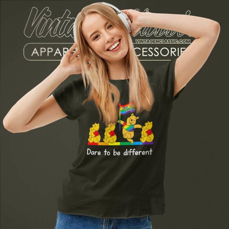 Pooh Kiss My Ass Dare To Be Different Women TShirt Pooh Kiss My Ass Dare To Be Different Women TShirt
