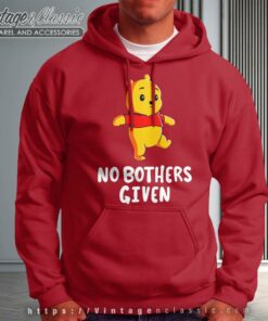 Pooh No Bothers Given Hoodie