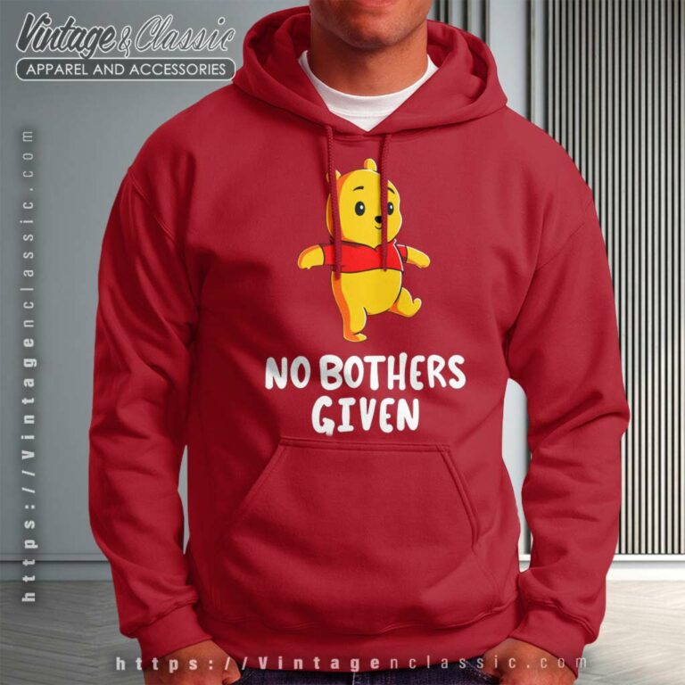 Pooh No Bothers Given Hoodie Pooh No Bothers Given Hoodie