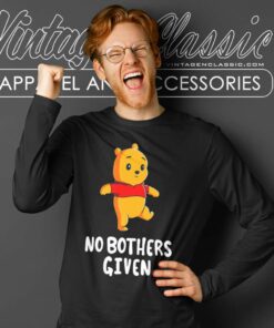 Pooh No Bothers Given Long Sleeve Tee