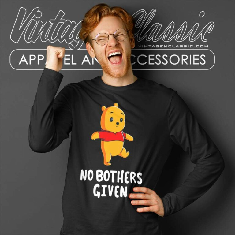 Pooh No Bothers Given Long Sleeve Tee Pooh No Bothers Given Long Sleeve Tee