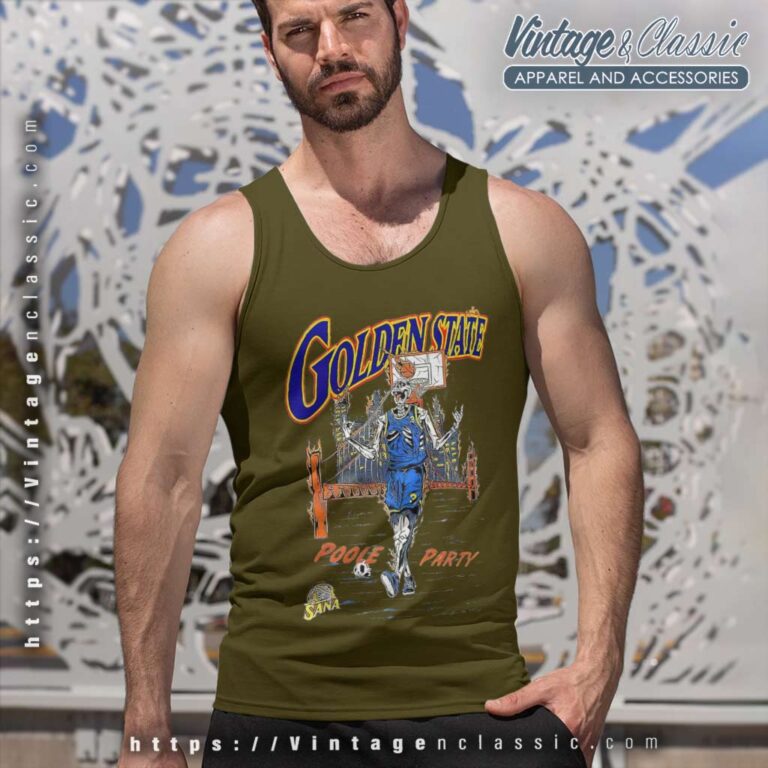 Poole Party Skullcap Shirt Golden State Warriors Tank Top Racerback Poole Party Skullcap Shirt Golden State Warriors Tank Top Racerback