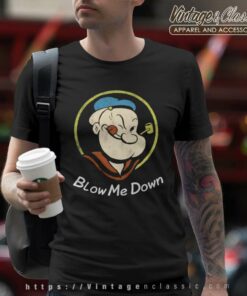 Popeye Blow Me Down T Shirt