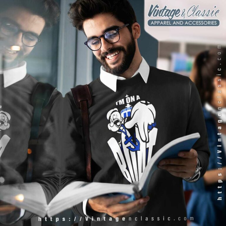 Popeye Shirt Im On A Boat Sweatshirt Popeye Shirt Im On A Boat Sweatshirt