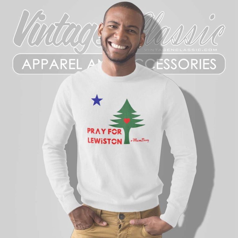 Pray For Lewiston Maine Shirt Maine Strong Sweatshirt Pray For Lewiston Maine Shirt Maine Strong Sweatshirt