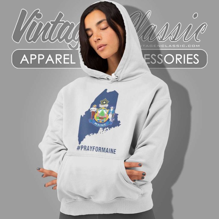 Pray For Maine Shirt Lewiston Maine Shooting Hoodie Pray For Maine Shirt Lewiston Maine Shooting Hoodie