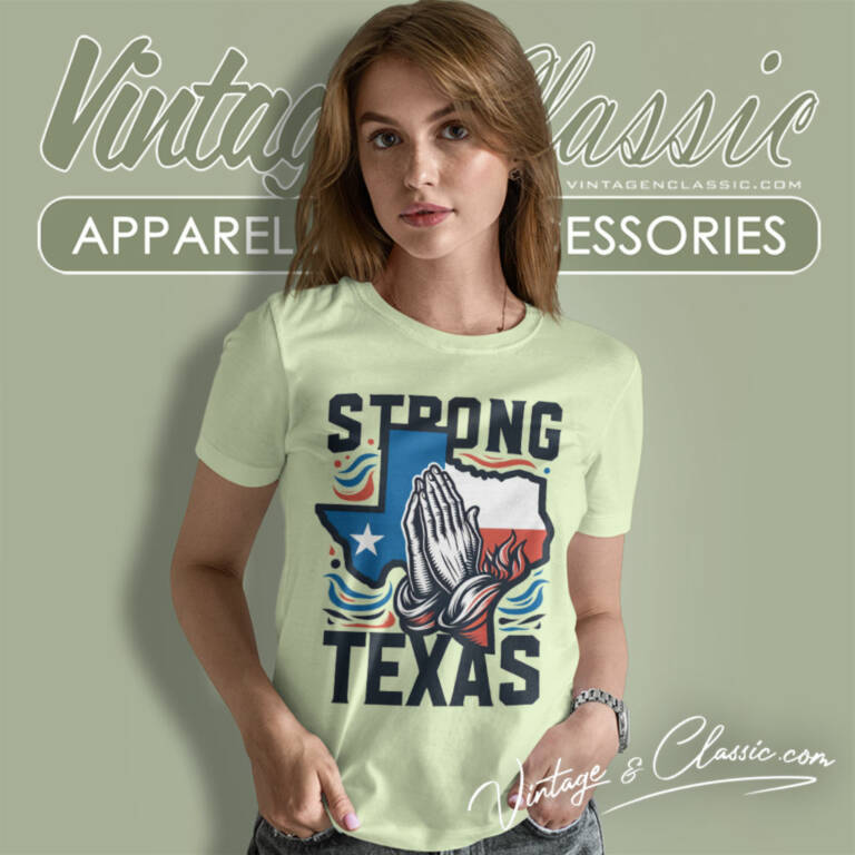 Pray For Texas Shirt Texas Strong Women T Shirt Pray For Texas Shirt Texas Strong Women T Shirt