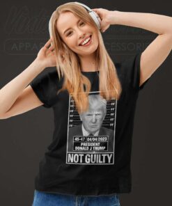 President Donald Trump Not Guilty Women TShirt