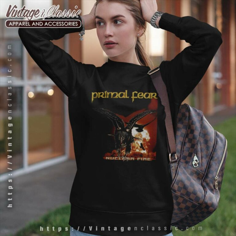 Primal Fear Shirt Nuclear Fire Sweatshirt Primal Fear Shirt Nuclear Fire Sweatshirt