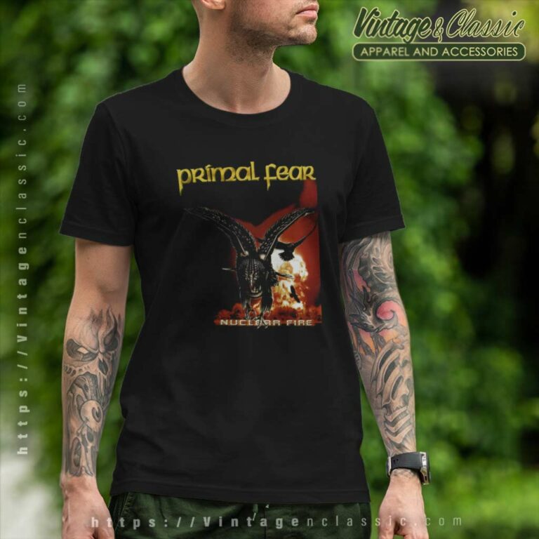 Primal Fear Shirt Nuclear Fire T Shirt Primal Fear Shirt Nuclear Fire T Shirt