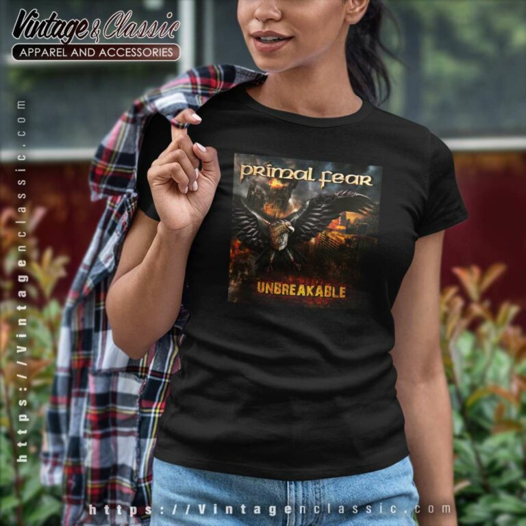 Primal Fear Unbreakable Women TShirt Primal Fear Unbreakable Women TShirt