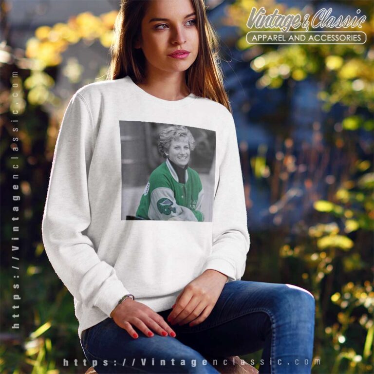 Princess Diana Wearing Philadelphia Eagles Jacket Sweatshirt Princess Diana Wearing Philadelphia Eagles Jacket Sweatshirt