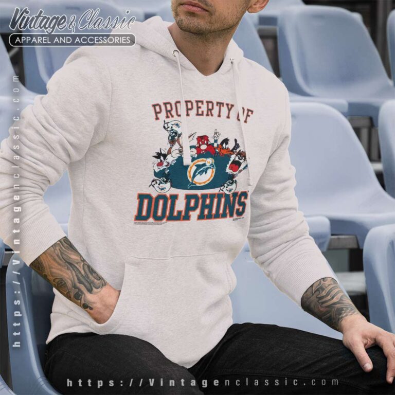 Property Of Dolphins Looney Tunes Property Of Dolphins Looney Tunes Hoodie Property Of Dolphins Looney Tunes Property Of Dolphins Looney Tunes Hoodie