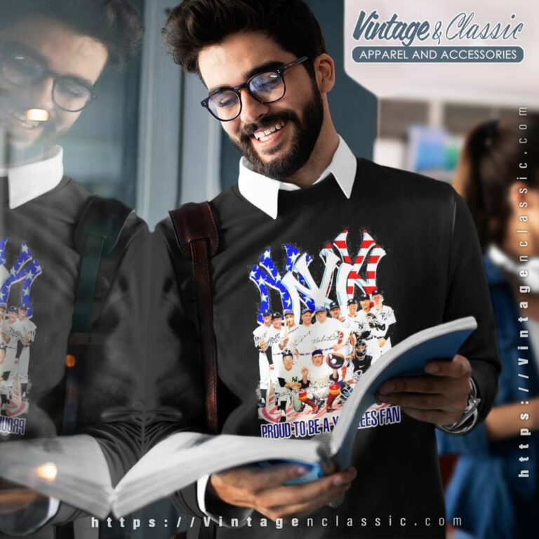 Proud To Be A Yankees Fan Legend Team Sweatshirt Proud To Be A Yankees Fan Legend Team Sweatshirt