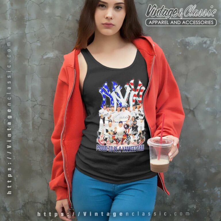 Proud To Be A Yankees Fan Legend Team Tank Top Racerback Proud To Be A Yankees Fan Legend Team Tank Top Racerback
