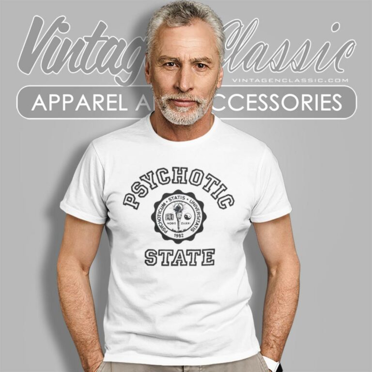 Psychotic State University T Shirt Psychotic State University T Shirt