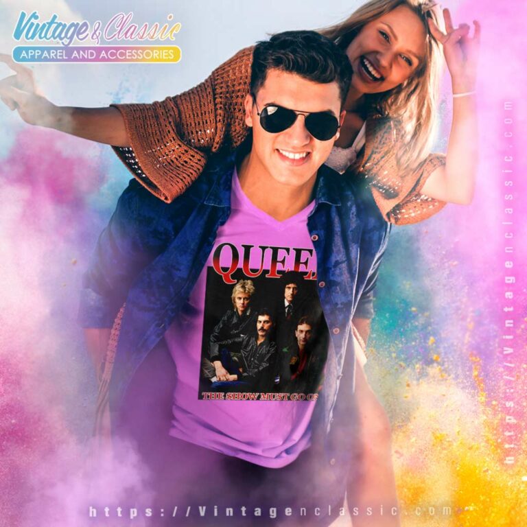 Queen Shirt The Show Must Go On V Neck TShirt Queen Shirt The Show Must Go On V Neck TShirt