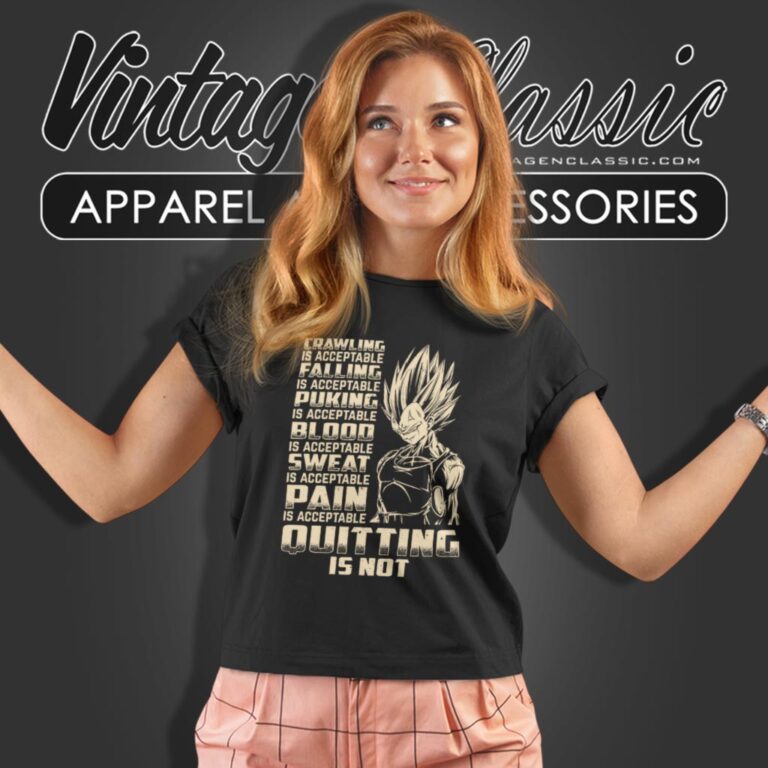 Quitting Is Not Acceptable Vegeta Super Saiyan Women T Shirt Quitting Is Not Acceptable Vegeta Super Saiyan Women T Shirt