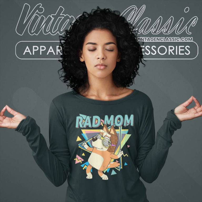 Rad Mom Bluey Shirt Chilli Heeler Long Sleeve Tee Rad Mom Bluey Shirt Chilli Heeler Long Sleeve Tee